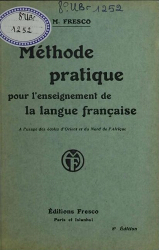 Méthode pratique pour l'enseignement de la langue française : à l'usage des écoles d'Orient et du Nord de l'Afrique